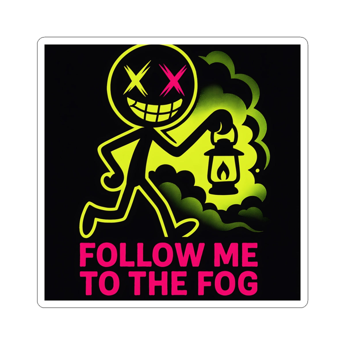 Follow Me to The Fog Sticker