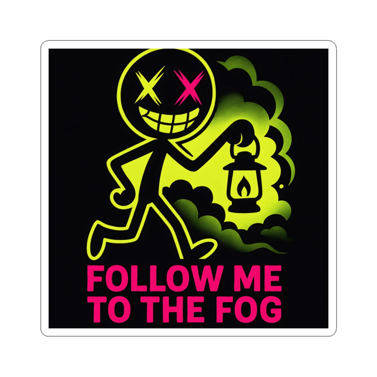 Follow Me to The Fog Sticker