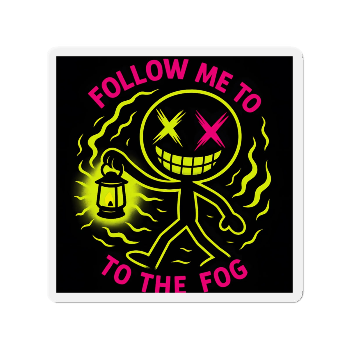 🧲 Follow Me to the Fog – Die-Cut Magnet
