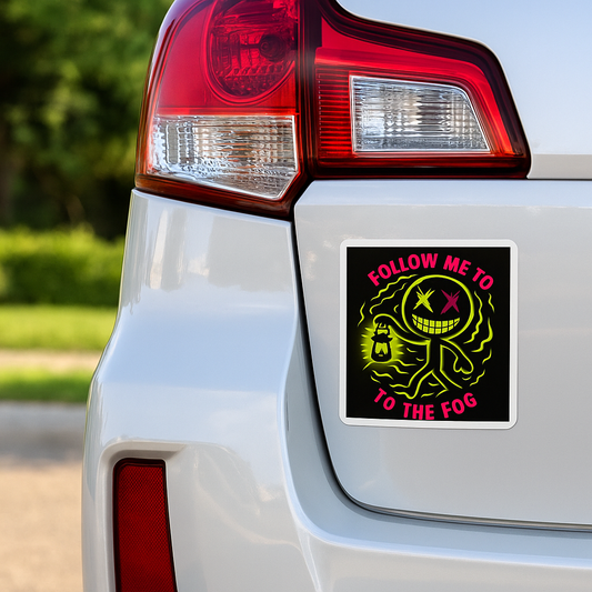 🧲 Follow Me to the Fog – Die-Cut Magnet